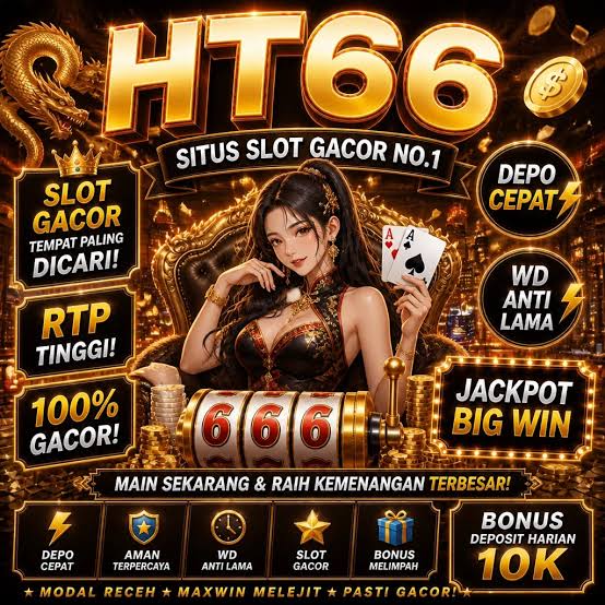 HT66 - ht66 Game Slot Online dengan Beragam Tema dan Fitur Bonus